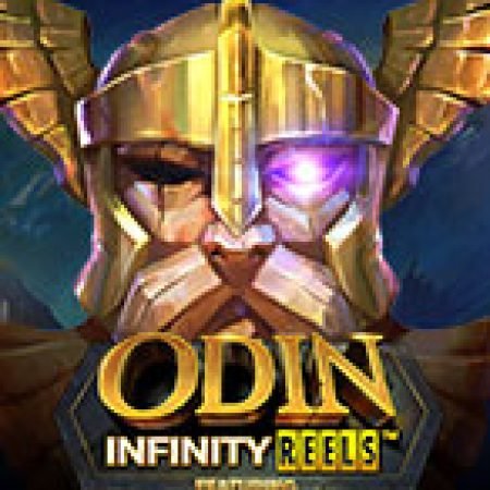 Odin Infinity Reels Slot: Hướng Dẫn Chi Tiết Để Thắng Lớn và Giành Jackpot!