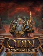 Khám Phá Odin: Người bảo vệ vương quốc – Odin: Protector of Realms Slot: Trải Nghiệm Game Slot Huyền Bí