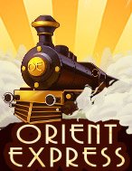 Cách Chinh Phục Orient Express Slot: Chiến Lược và Hướng Dẫn