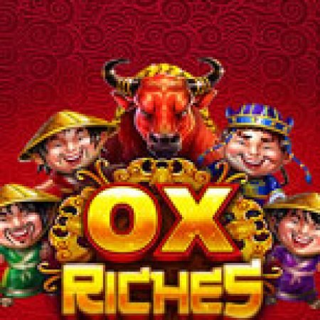 Hướng Dẫn Toàn Diện Chơi Ox Riches Slot: Mẹo & Thủ Thuật