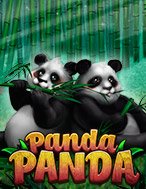 Bí Kíp Chơi Panda Panda Slot: Tăng Cơ Hội Thắng Cược Tối Đa