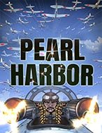 Bí Kíp Chơi Trân Châu Cảng – Pearl Harbor Slot: Tăng Cơ Hội Thắng Cược Tối Đa