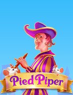 Khám Phá Pied Piper Slot: Trải Nghiệm Game Slot Huyền Bí