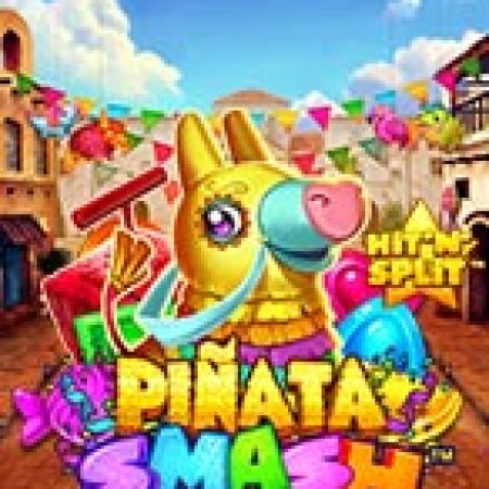 Piñata Smash™ Slot: Hướng Dẫn Đầy Đủ Từ A đến Z Cho Người Mới