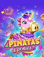 Lễ Hội Pinata – Pinatas & Ponies Slot: Hướng Dẫn Đầy Đủ Từ A đến Z Cho Người Mới