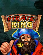 Chơi Pirate King Slot Ngay Hôm Nay – Phiêu Lưu Đến Thế Giới Kỳ Diệu!