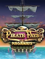 Cách Chinh Phục Hồn Cướp Biển Megaways – Pirate Pays Megaways Slot: Chiến Lược và Hướng Dẫn