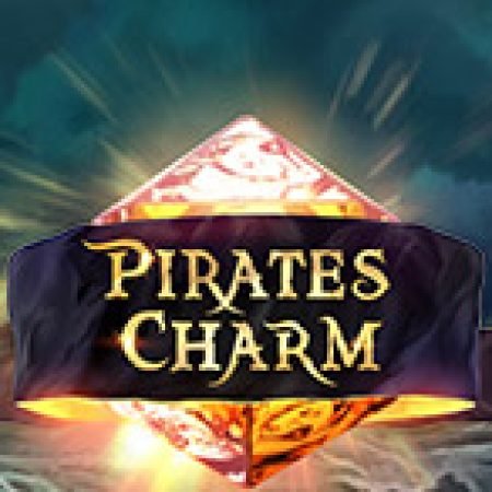 Pirates Charm Slot: Hướng Dẫn Đầy Đủ Từ A đến Z Cho Người Mới