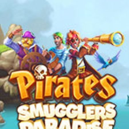 Hướng Dẫn Toàn Diện Chơi Pirates – Smugglers Paradise Slot: Mẹo & Thủ Thuật