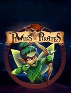 Bí Kíp Chơi Tiên và Hải Tặc – Pixies vs Pirates Slot: Tăng Cơ Hội Thắng Cược Tối Đa