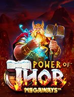 Chơi Sức Mạnh Của Thần Sấm – Power of Thor Megaways Slot Ngay Hôm Nay – Phiêu Lưu Đến Thế Giới Kỳ Diệu!