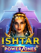 Power Zones: Ishtar Slot: Hướng Dẫn Đầy Đủ Từ A đến Z Cho Người Mới