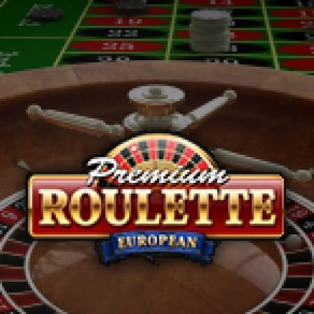 Premium European Roulette Slot: Hướng Dẫn Chi Tiết Để Thắng Lớn và Giành Jackpot!