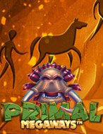 Bí Kíp Chơi Primal Megaways Slot: Tăng Cơ Hội Thắng Cược Tối Đa