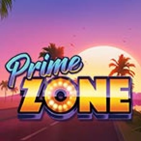 Cách Chinh Phục Prime Zone Slot: Chiến Lược và Hướng Dẫn