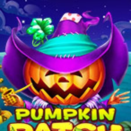 Giới Thiệu Pumpkin Patch Slot: Kỷ Nguyên Mới Của Trò Chơi Slot