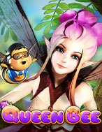 Bí Kíp Chơi Queen Bee Slot: Tăng Cơ Hội Thắng Cược Tối Đa