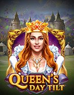 Giới Thiệu Hoàng Hậu Giá Lâm – Queen’s Day Tilt Slot: Kỷ Nguyên Mới Của Trò Chơi Slot