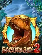 Chơi Khủng Long Bạo Chúa 2 – Raging Rex 2 Slot Ngay Hôm Nay – Phiêu Lưu Đến Thế Giới Kỳ Diệu!