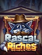 Khám Phá Gấu Mèo Kim Tiền – Rascal Riches Slot: Trải Nghiệm Game Slot Huyền Bí