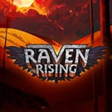 Giới Thiệu Raven Rising Slot: Kỷ Nguyên Mới Của Trò Chơi Slot