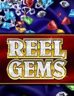 Bí Kíp Chơi Vua Đá Quý – Reel Gems Slot: Tăng Cơ Hội Thắng Cược Tối Đa