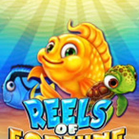 Đánh Giá Reels Of Fortune Slot: Kỳ Quan Game Slot Mới Nhất