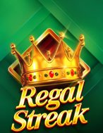 Cách Chinh Phục Vương Miện – Regal Streak Slot: Chiến Lược và Hướng Dẫn