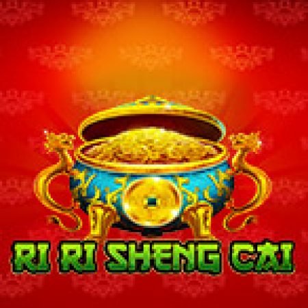 Bí Kíp Chơi Ri Ri Sheng Cai Slot: Tăng Cơ Hội Thắng Cược Tối Đa