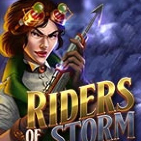 Riders of the Storm Slot: Hướng Dẫn Đầy Đủ Từ A đến Z Cho Người Mới