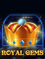 Chơi Châu Báu Hoàng Gia – Royal Gems Slot Ngay Hôm Nay – Phiêu Lưu Đến Thế Giới Kỳ Diệu!