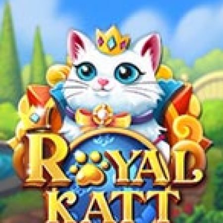 Chơi Royal Katt Slot Ngay Hôm Nay – Phiêu Lưu Đến Thế Giới Kỳ Diệu!