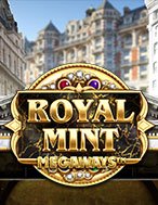 Bí Kíp Chơi Royal Mint Slot: Tăng Cơ Hội Thắng Cược Tối Đa