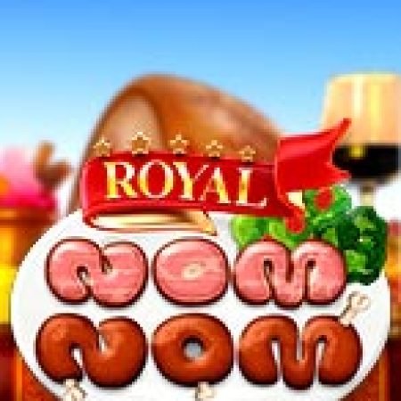 Khám Phá Royal Nom Nom Slot: Trải Nghiệm Game Slot Huyền Bí