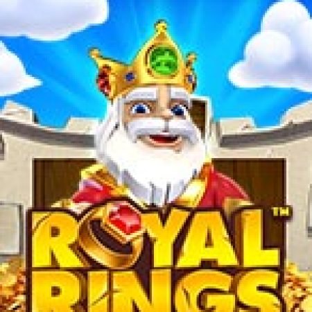 Khám Phá Royal Rings Slot: Trải Nghiệm Game Slot Huyền Bí