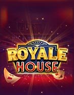 Cách Chinh Phục Royale House Slot: Chiến Lược và Hướng Dẫn