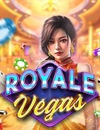 Đánh Giá Royale Vegas Slot: Kỳ Quan Game Slot Mới Nhất