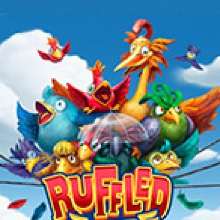 Khám Phá Ruffled Up Slot: Trải Nghiệm Game Slot Huyền Bí