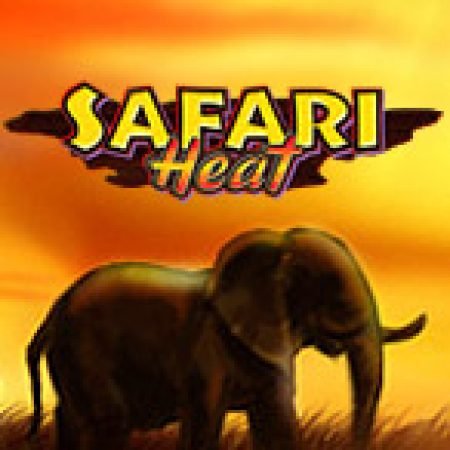 Đánh Giá Safari Heat Slot: Kỳ Quan Game Slot Mới Nhất