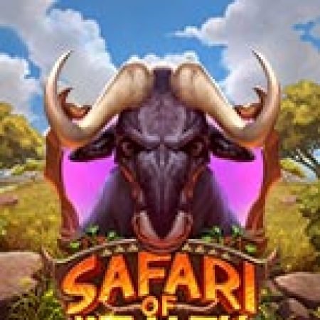 Chơi Khu Rừng Tài Lộc – Safari of Wealth Slot Ngay Hôm Nay – Phiêu Lưu Đến Thế Giới Kỳ Diệu!