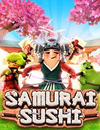 Cách Chinh Phục Samurai Sushi Slot: Chiến Lược và Hướng Dẫn