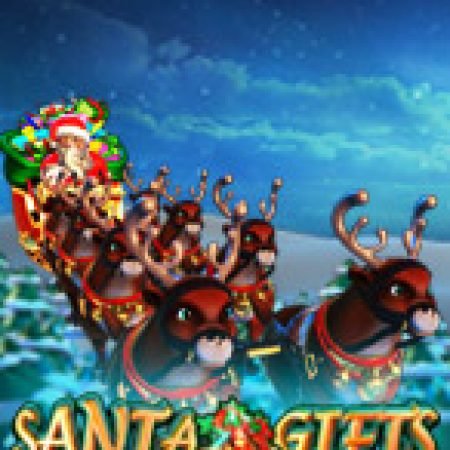 Santa Gifts Slot: Hướng Dẫn Đầy Đủ Từ A đến Z Cho Người Mới