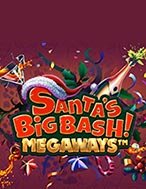 Santa’s Big Bash Megaways Slot: Hướng Dẫn Đầy Đủ Từ A đến Z Cho Người Mới