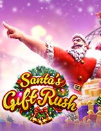 Món Quà Giáng Sinh – Santa’s Gift Rush Slot: Hướng Dẫn Chi Tiết Để Thắng Lớn và Giành Jackpot!