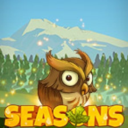 Hướng Dẫn Toàn Diện Chơi Seasons Slot: Mẹo & Thủ Thuật