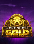 Kho Báu Của Sư Vương – Serengeti Gold Slot: Hướng Dẫn Đầy Đủ Từ A đến Z Cho Người Mới