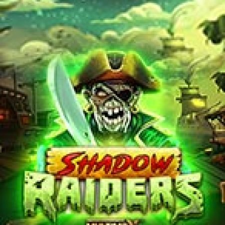 Cách Chinh Phục Shadow Raiders Multimax Slot: Chiến Lược và Hướng Dẫn