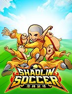 Hướng Dẫn Toàn Diện Chơi Đội Bóng Thiếu Lâm Tự – Shaolin Soccer Slot: Mẹo & Thủ Thuật