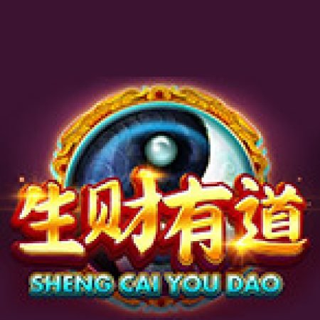 Sheng Cai You Dao Slot: Hướng Dẫn Chi Tiết Để Thắng Lớn và Giành Jackpot!