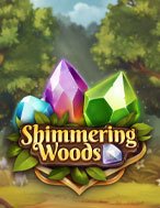 Khu Rừng Lung Linh – Shimmering Woods Slot: Hướng Dẫn Chi Tiết Để Thắng Lớn và Giành Jackpot!